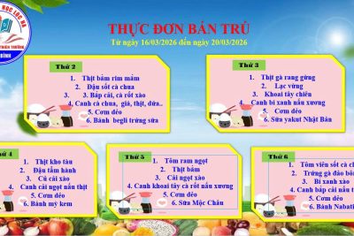 Thực đơn bán trú từ ngày 16/03/2026 đến 20/03/2026