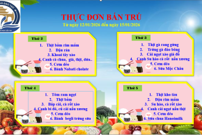 Thực đơn bán trú từ ngày 12/01/2026 đến 15/01/2026